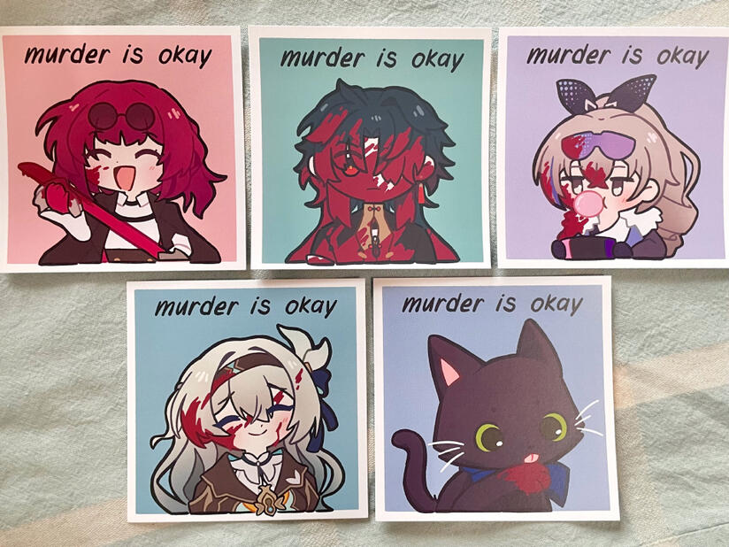 honkai: star rail &quot;murder is okay&quot; prints (stellaron hunters)